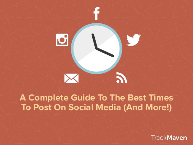 Your A Complete Guide to the Best Times to Post on Social Media (and More!) - SlideShare