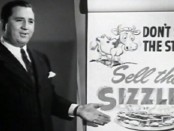 Don't be fooled and overlook this old, simple looking video. This man is a famous salesman and copywriter. Back in the day, he made Woolworths millions with his advice. Elmer Wheeler - Don't Sell The Steak, Sell the Sizzle