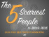 the 5 scariest people to work with