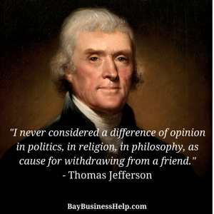 Thomas Jefferson: “I never considered a difference of opinion in ...